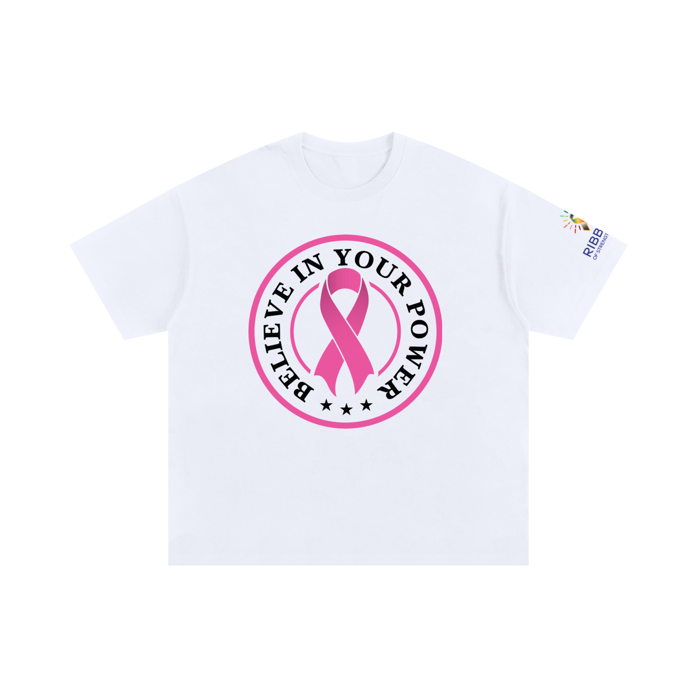 White - Believe in Your Power Pink Ribbon T-Shirt