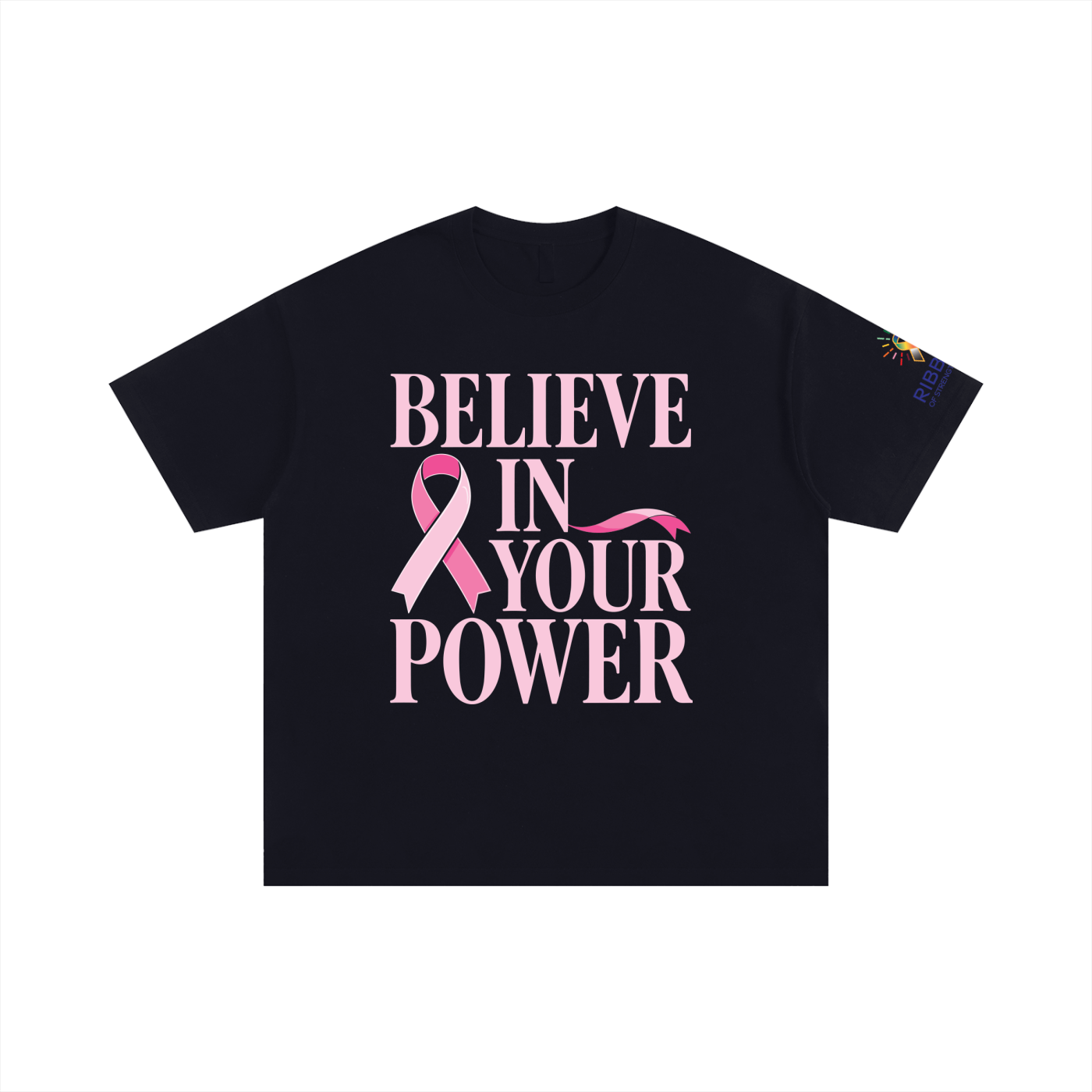 Black - (ALL PINK) Believe in Your Power T-Shirt