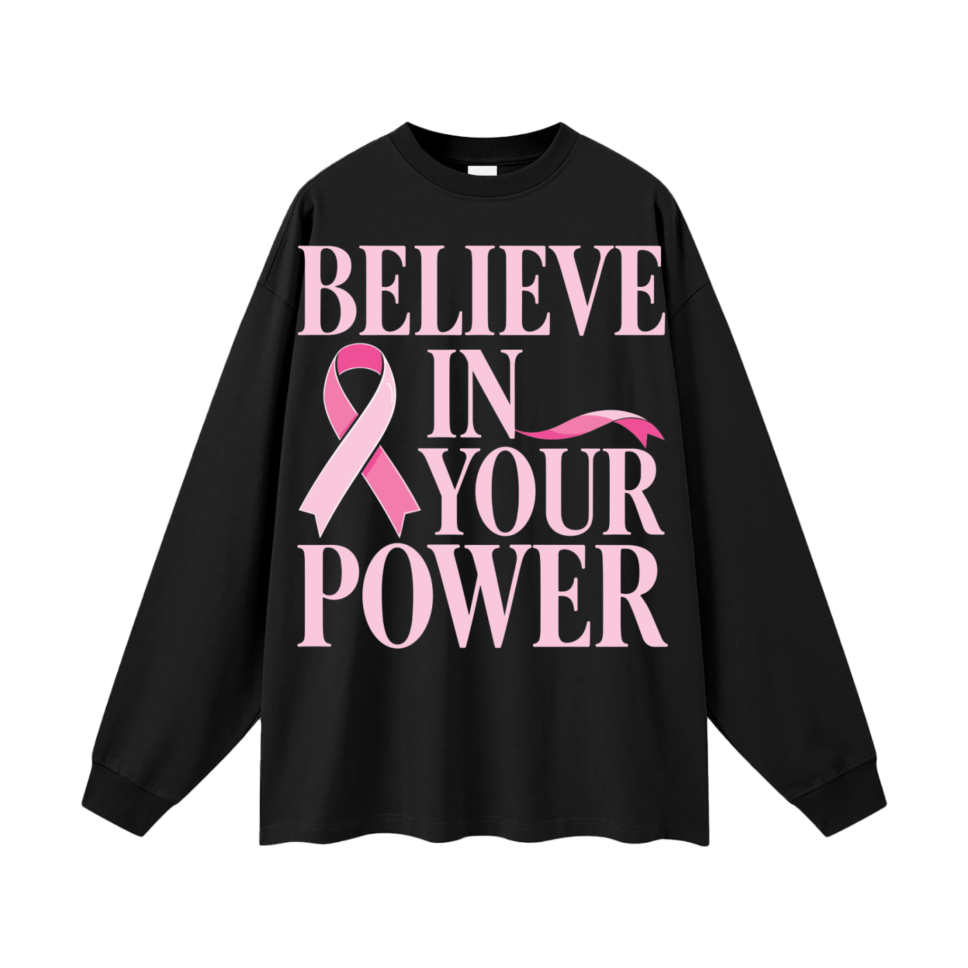 Black - (All Pink) Believe in Your Power Long Sleeve Shirt
